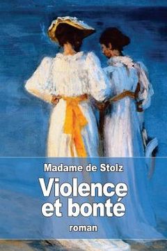 portada Violence et bonté (en Francés)