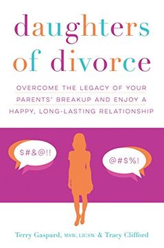 portada Daughters of Divorce: Overcome the Legacy of Your Parents' Breakup and Enjoy a Happy, Long-Lasting Relationship
