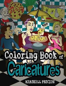 portada Coloring Book of Caricatures: 40 Creative and Exaggerated Scenes for Everyone to Enjoy! (en Inglés)