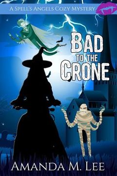 portada Bad to the Crone (en Inglés)