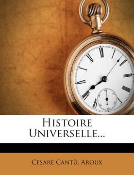 portada Histoire Universelle... (en Francés)