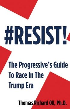 portada #Resist: The Progressive's Guide To Race In The Era of Trump