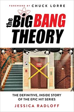 portada The big Bang Theory: The Definitive, Inside Story of the Epic hit Series (in English)
