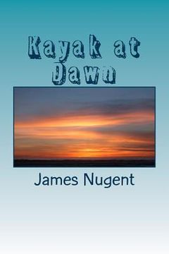 portada Kayak at Dawn (en Inglés)