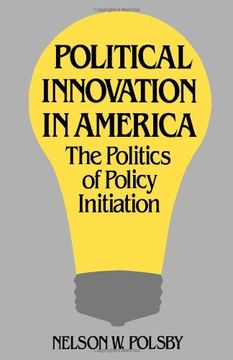 portada Political Innovation in America: The Politics of Policy Initiation (en Inglés)
