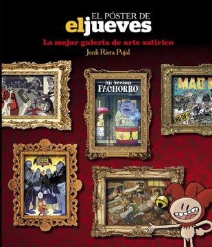 portada El Póster de el Jueves: La Mejor Galería de Arte Satírico (Otros no Ficción) (in Spanish)