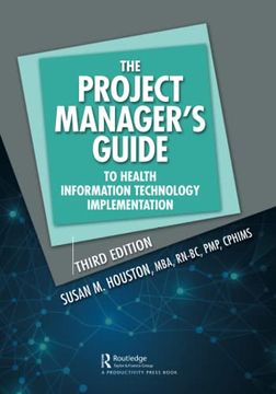 portada The Project Manager'S Guide to Health Information Technology Implementation (Himss Book Series) (en Inglés)