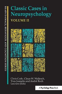 portada Classic Cases in Neuropsychology ii (Brain Damage, Behaviour, and Cognition) (en Inglés)
