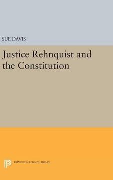 portada Justice Rehnquist and the Constitution (Princeton Legacy Library) (en Inglés)