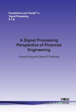 portada A Signal Processing Perspective on Financial Engineering (en Inglés)