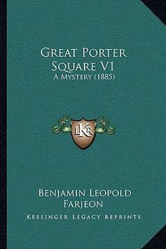 portada great porter square v1: a mystery (1885) (en Inglés)