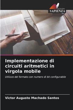 portada Implementazione di circuiti aritmetici in virgola mobile (en Italiano)