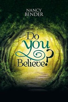 portada Do You Believe?: Ask Yourself Do You Believe? In Faeries? And Wizards?Magical Islands? (en Inglés)