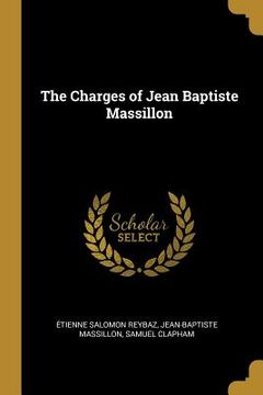 portada The Charges of Jean Baptiste Massillon (en Inglés)