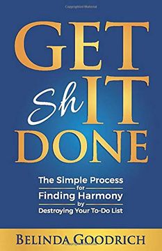 portada Get it Done: The Simple Process for Finding Harmony by Destroying Your To-Do List (en Inglés)