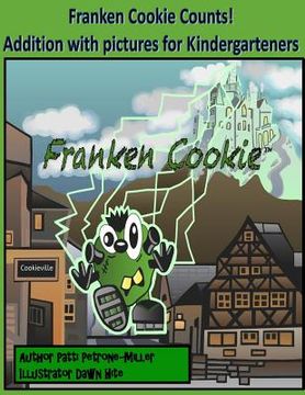 portada Franken Cookie Counts: Count with Franken Cookie, a counting book for pre-K and Kindergarten (en Inglés)