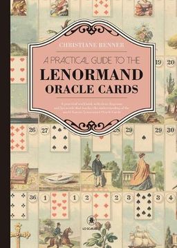 portada A Practical Guide to the Lenorman Oracle Cards: A Practical Workbook With Clear Diagrams and Keywords That Teaches the Understanding of the World Famous Lenormand Oracle Cards (en Inglés)