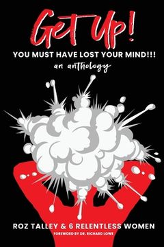 portada Get Up!: You Must Have Lost Your Mind (en Inglés)