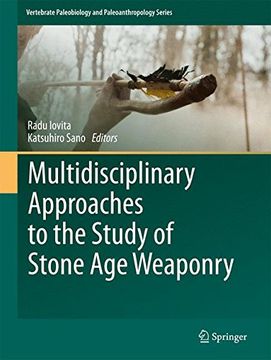 portada Multidisciplinary Approaches to the Study of Stone Age Weaponry (Vertebrate Paleobiology and Paleoanthropology)