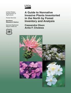 portada A Guide to Nonnative Invasive Plants Inventoried in he North by Forest Inventory and Analysis (en Inglés)