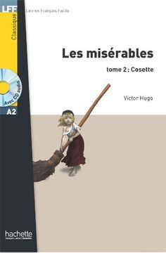 portada Les Misérables Tome 2: Cosette (A2): Les Misérables Tome 2: Cosette (A2) (in French)
