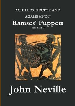 portada Achilles, Hector and Agamemnon - Ramses' Puppets (en Inglés)