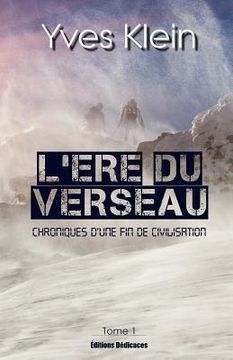 portada L'Ere du Verseau (Tome 1): Chroniques d'une fin de civilisation (in French)