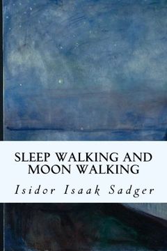 portada Sleep Walking and Moon Walking
