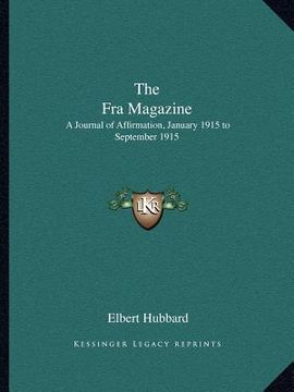 portada the fra magazine: a journal of affirmation, january 1915 to september 1915 (en Inglés)