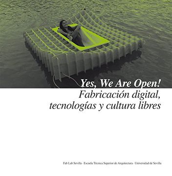 portada Yes, We Are Open! Fabricación digital, tecnologías y cultura libres