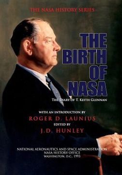 portada The Birth of NASA: The Diary of T. Keith Glennan (in English)