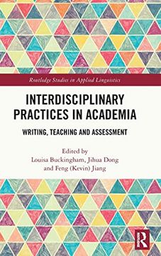 portada Interdisciplinary Practices in Academia (Routledge Studies in Applied Linguistics) (en Inglés)