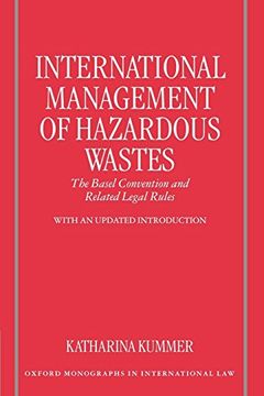 portada International Management of Hazardous Wastes: The Basel Convention and Related Legal Rules (Oxford Monographs in International Law) 