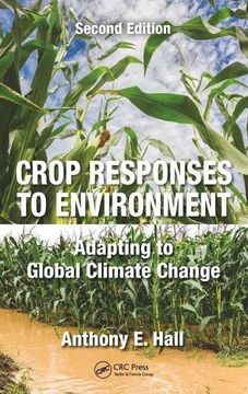 portada Crop Responses to Environment: Adapting to Global Climate Change, Second Edition (en Inglés)