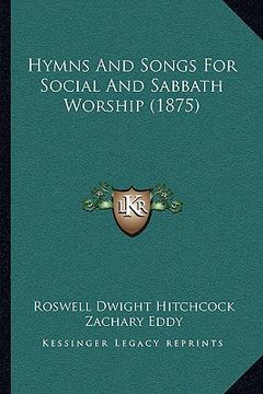 portada hymns and songs for social and sabbath worship (1875) (en Inglés)
