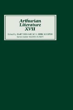 portada arthurian literature xvii: originality and tradition in the middle dutch roman van walewein (in English)