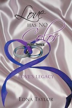 portada Love Has No Color: Love's Legacy (en Inglés)