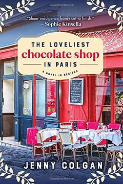 portada The Loveliest Chocolate Shop in Paris: A Novel in Recipes (in English)