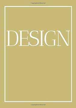 portada Design: A Decorative Book for Coffee Tables, Bookshelves and end Tables: Stack Style Decor Books to add Home Decor to Bedrooms, Lounges and More: Gold. Book Ideal for Your own Home or as a Gift. (in English)