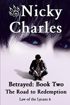 portada Betrayed: Book Two - The Road to Redemption (Law of the Lycans)