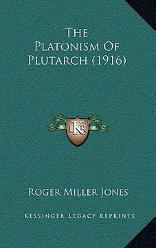 portada the platonism of plutarch (1916) (en Inglés)