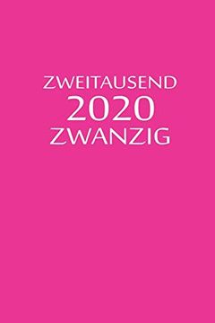portada Zweitausend Zwanzig 2020: 2020 Kalenderbuch a5 a5 Pink Rosa Rose (en Alemán)
