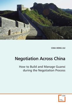 portada Negotiation Across China: How to Build and Manage Guanxi during the Negotiation Prcoess
