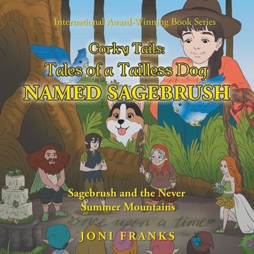 portada Corky Tails: Tales of a Tailless Dog Named Sagebrush: Sagebrush and the Never Summer Mountains (en Inglés)
