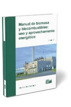 portada Manual de Biomasa y Biocombustibles: Uso y Aprovechamiento Energetico