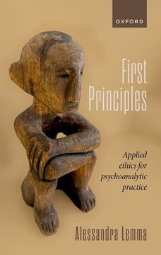 portada First Principles: Applied Ethics for Psychoanalytic Practice (in English)