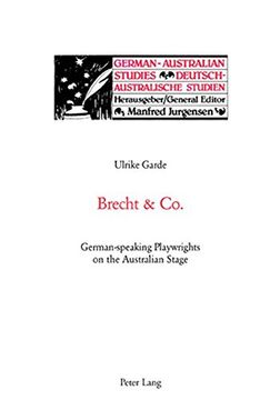 portada Brecht and Co.: German-speaking Playwrights on the Australian Stage (German-Australian Studies / Deutsch-Australische Studien)