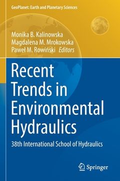 portada Recent Trends in Environmental Hydraulics: 38th International School of Hydraulics