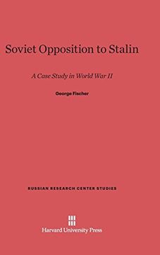 portada Soviet Opposition to Stalin (Russian Research Center Studies) (en Inglés)