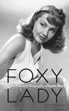 portada Foxy Lady: The Authorized Biography of Lynn Bari